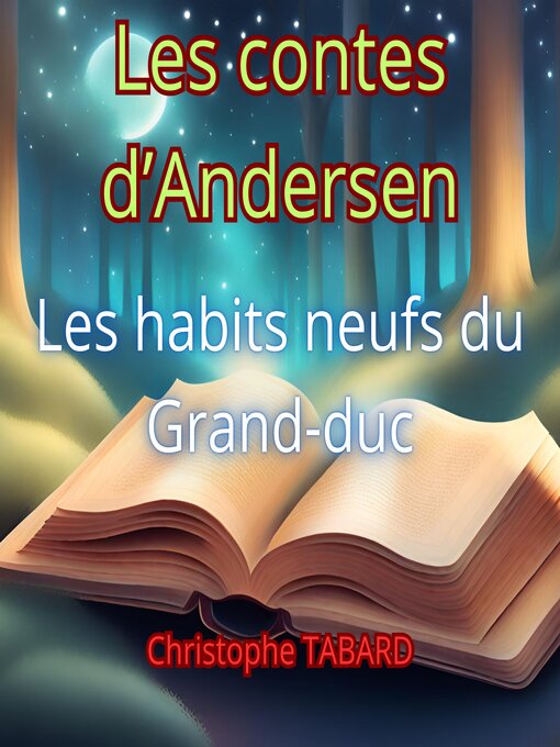 Title details for Les habits neufs du Grand-duc by Hans Christian Andersen - Available
